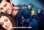 Aadha Bhi Zyaada Lyrics