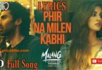 Phir Na Milen Kabhi Lyrics