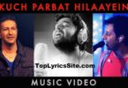 Kuch Parbat Hilaayein Lyrics