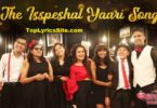 The Isspeshal Yaari Lyrics