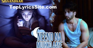 Neend Na Mujhko Aaye lyrics