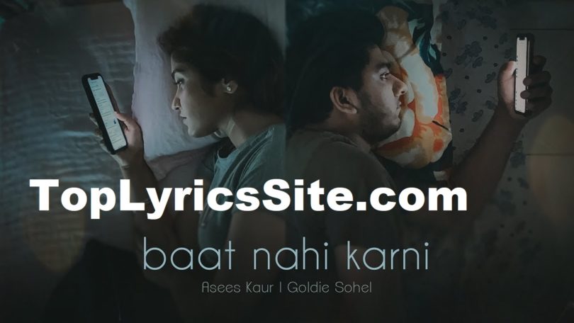 Baat Nahi Karni Lyrics