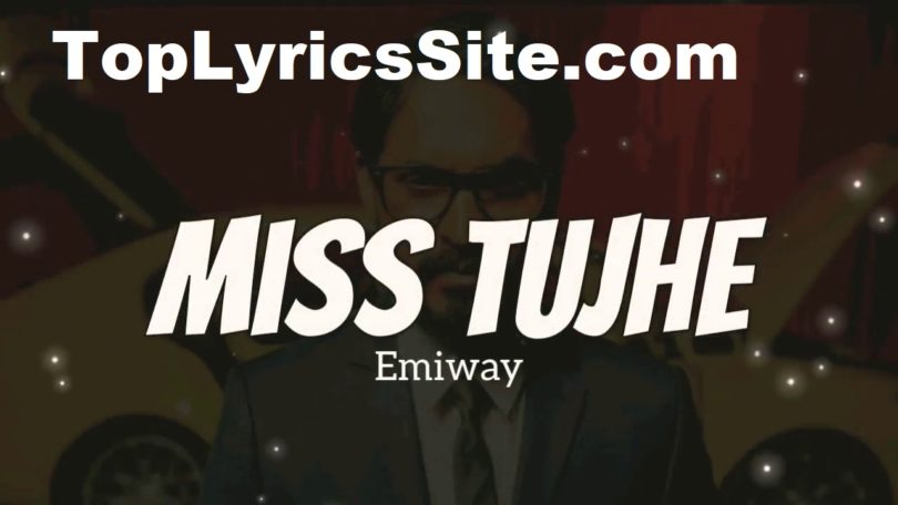 Miss Tujhe Lyrics