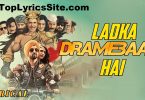 Ladki Dramebaaz Hai Lyrics