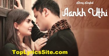 Aankh Uthi Lyrics