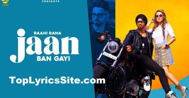Jaan Ban Gayi Lyrics