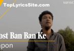 Dost Ban Ban Ke Lyrics