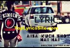 Aisa Kuch Shot Nai Hai Lyrics