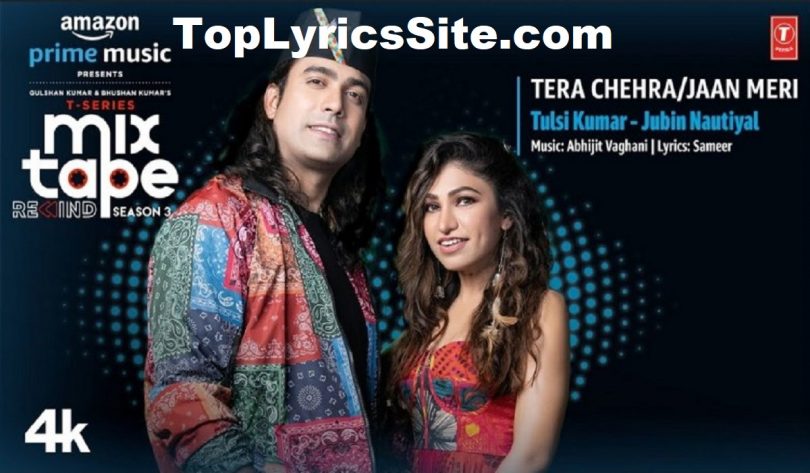 Tera Chehra Jaan Meri Lyrics