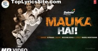 Mauka Hai Lyrics
