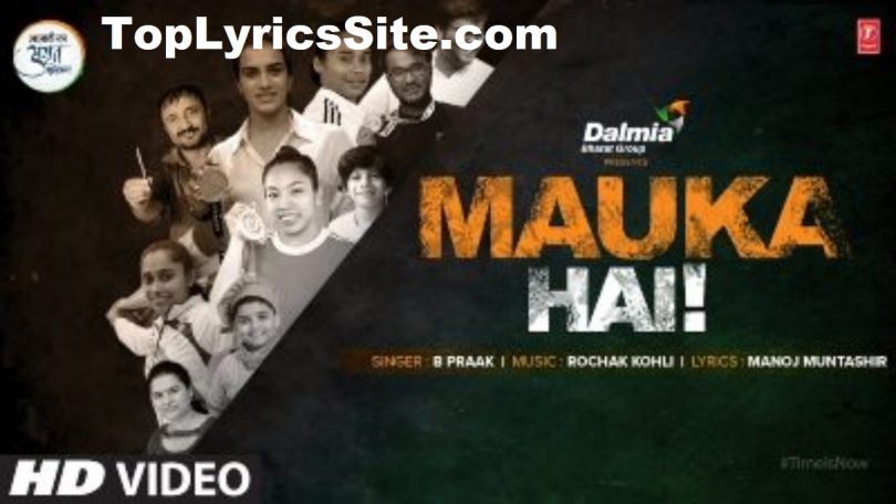 Mauka Hai Lyrics