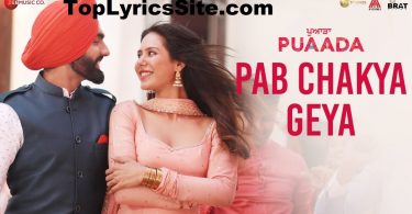 Pab Chakya Geya Lyrics