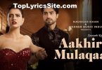Aakhiri Mulaqaat Lyrics