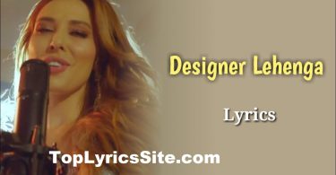 Designer Lehenga Lyrics