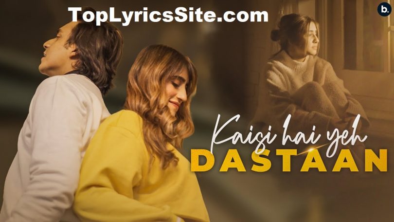 Kaisi Hai Yeh Dastaan Lyrics