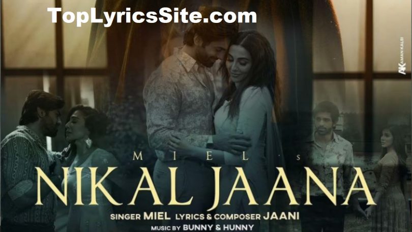 Nikal Jaana Lyrics