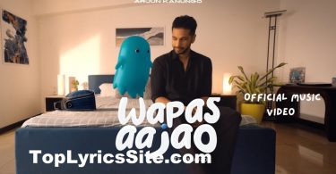 Wapas Aa Jao Lyrics